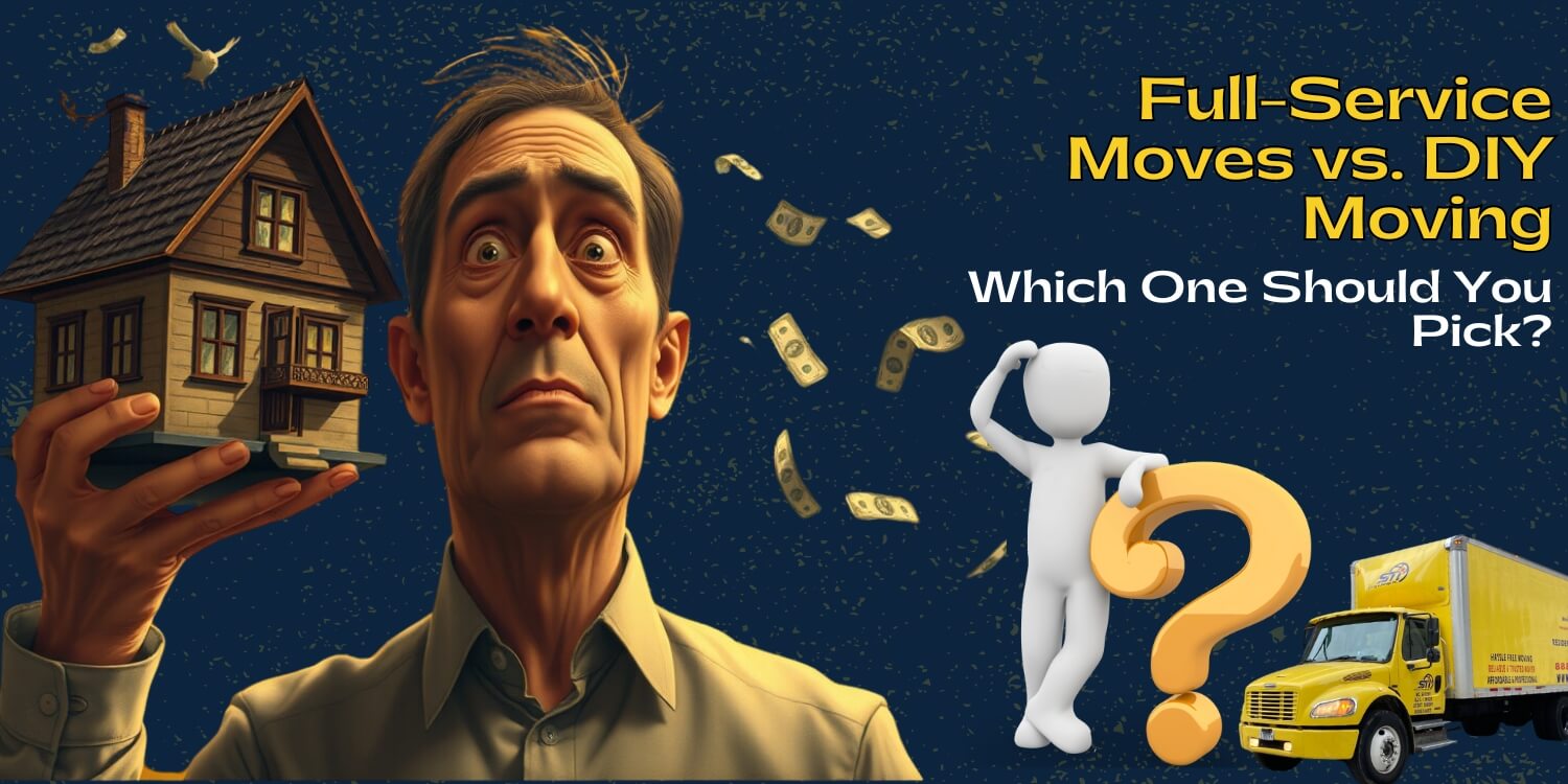 Full Service Moves vs. DIY Moving – Which One Should You Pick